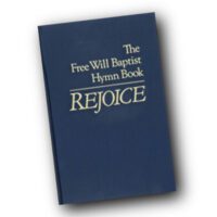Rejoice: The Free Will Baptist Hymn Book
