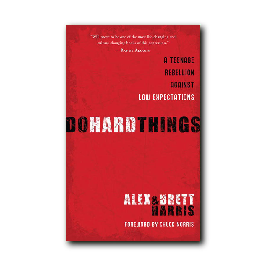 Do Hard Things by Alex Harris